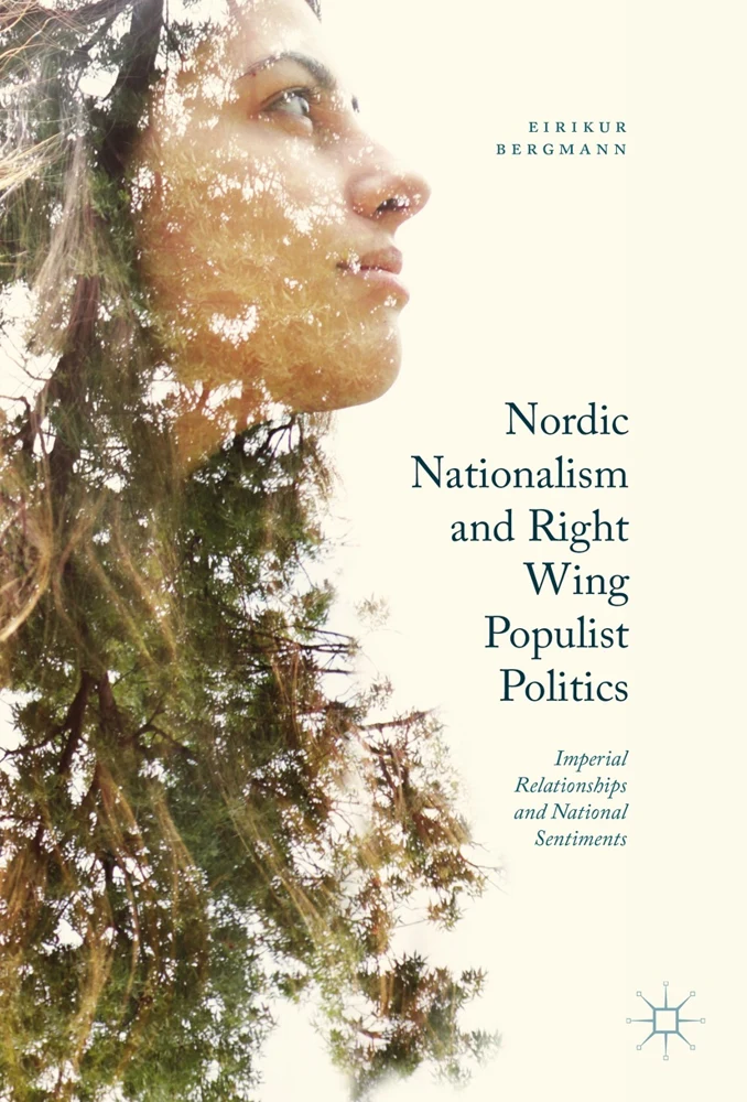 Bókarkápa Nordic Nationalism and Right-Wing Populist Politics eftir Eirík Bergmann